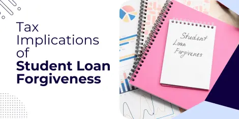 Tax Implications of Student Loan Forgiveness